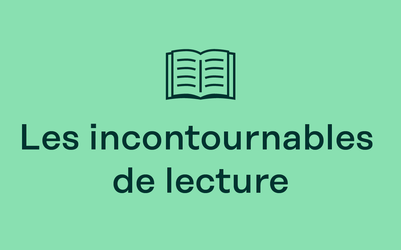 Les incontournables de lecture
